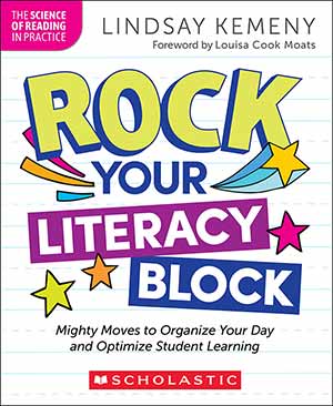 Book: Rock Your Literacy Block: Mighty Moves to Organize Your Day and Optimize Student Learning